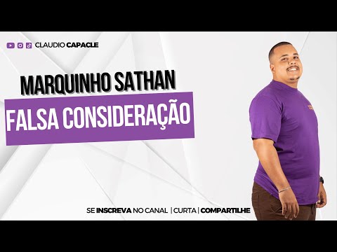 Falsa Consideração - Marquinhos Satã