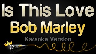 Bob Marley - Is This Love (Karaoke Version)