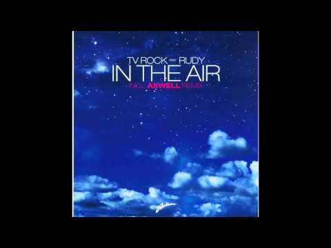 'IN THE AIR' (TV ROCK & Luke Chable Remix) TV ROCK ft Rudy [HQ]