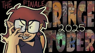 My LAST Cringetober... EVER!!