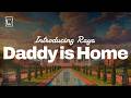 Ravi Basrur - DADDY IS HOME (Introducing Raya) (Lyrics)