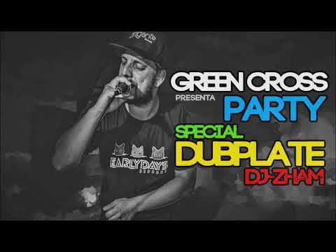 *PARTY* Dubplate - DJ-ZHAM // GREEN CROSS