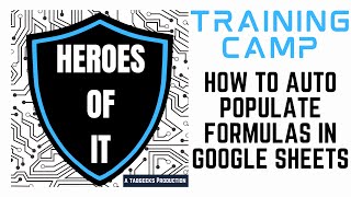 How to auto populate formulas in Google Sheets