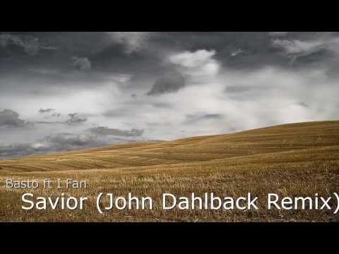 Basto ft I Fan  -  Savior (John Dahlback Remix) [Reversed]