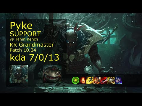 Pyke Support vs Tahm Kench - KR Grandmaster 7/0/13 Patch 10.24 Gameplay // [롤] 파이크 vs 탐 켄치 서폿