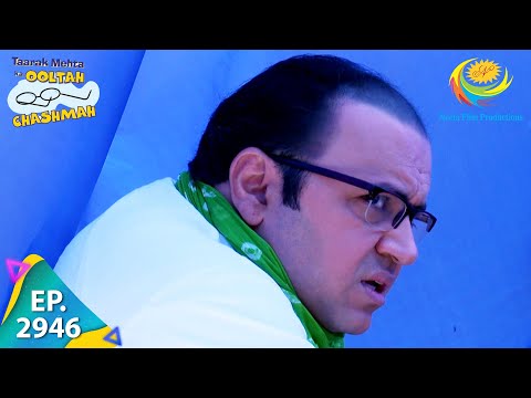 Taarak Mehta Ka Ooltah Chashmah - Episode 2946 - Full Episode