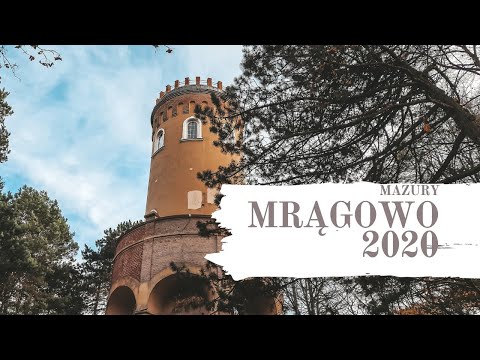 MRĄGOWO 2020 #2 | MIEJSCA, KTÓRE WARTO ZOBACZYĆ | MAZURY