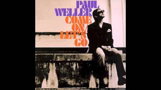 Paul Weller - Shine On