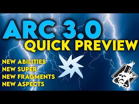 Destiny 2 - Arc 3.0 Preview Done Fast