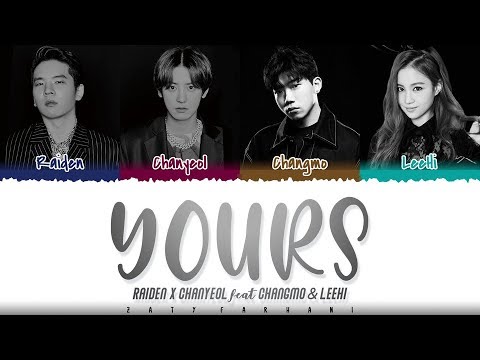 Raiden X CHANYEOL - 'YOURS' (Feat. LeeHi, CHANGMO) Lyrics [Color Coded_Han_Rom_Eng]