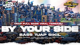 Download lagu DJ TRAP BY YOUR SIDE ANDALAN RISWANDA AUDIO SUMBERSEWU ‼️ BY KIDUL KALI PROJECT 🎵 mp3
