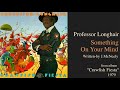 Professor Longhair "Something On Your Mind" from album "Crawfish Fiesta" 1979