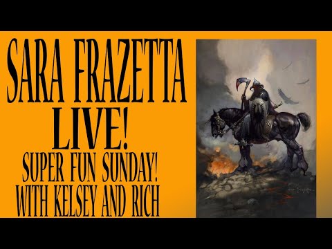 SARA FRAZETTA SUPER FUN SUNDAY LIVE!!  With Kelsey and Rich!