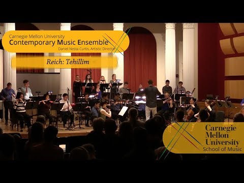 Carnegie Mellon University Contemporary Ensemble and Percussion Ensemble - Reich: Tehillim