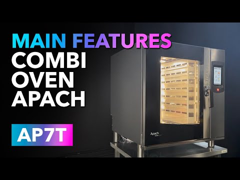 Main Features of the Apach AP7T Combi Steamer