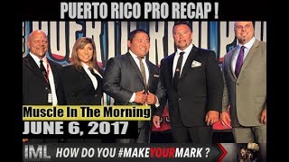 Download Lagu PUERTO RICO PRO RECAP - Muscle In The Morning June 6, 2017 Thumbnail