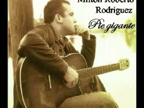 Milton Roberto Rodriguez - Detras de esta guitarra