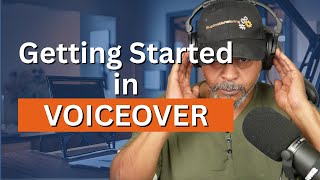 How To Get Started in Voiceover