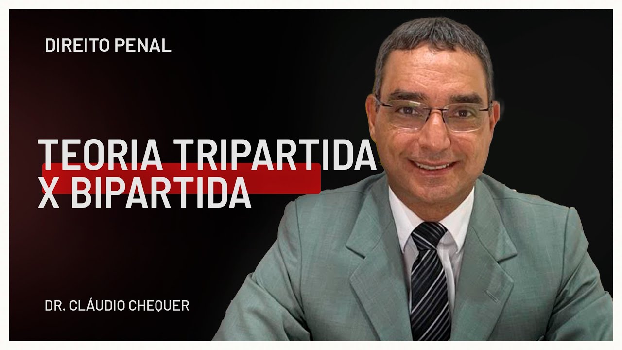 Teoria Tripartida X Bipartida | Direito Penal para Concursos