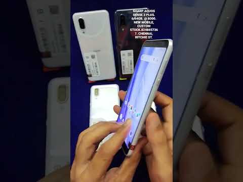 SHARP AQUOS SENSE 3 PLUS. 6/64GB. @ 8000. NEW MOBILE, CUSTOM STOCK.8248657367. CHENNAI, RITCHIE ST.