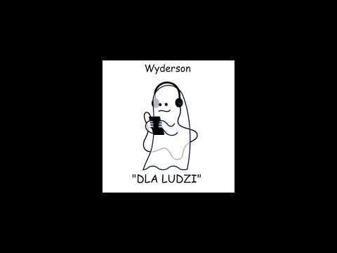 Wyderson "Dla Ludzi"