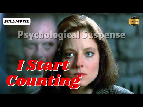 I Start Counting (English Full Movie) | Mystery Thriller | Psychological Suspense