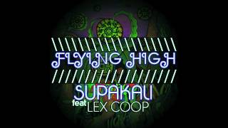 FLYING HIGH SUPAKALI feat. LEX COOP