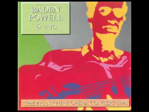 Baden Powell - Variação Sobre Canto De Ossanha (Live in Frankfurt, 1975)