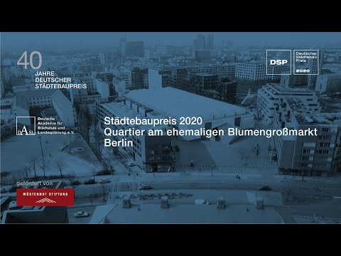 Deutscher Städtebaupreis DSP 2020 Berlin "Quartier am ehemaligen Blumengroßmarkt"