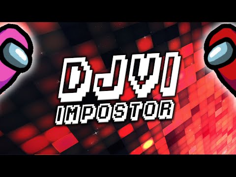 DJVI - Impostor (Astronomia & Among Us Inspired Song)
