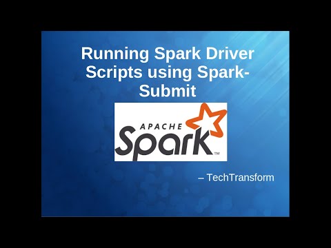 Running Spark Driver Scripts using Spark-Submit