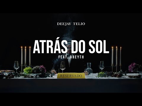 Deejay Telio - Atrás do Sol feat. Breyth (Vizualizer)