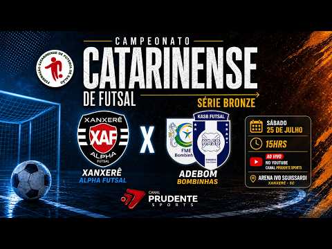 AO VIVO E COM IMAGEM/ CATARINENSE SÉRIE BRONZE/ XANXERÊ ALPHA X ADEBOM BOMBINHAS