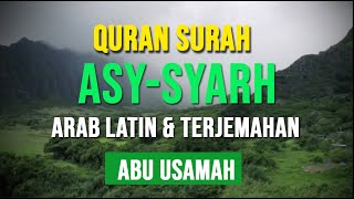 Download lagu Quran Surah Ash Syarh Al-Insyirah Latin Arabic & Abu Usamah Translation mp3