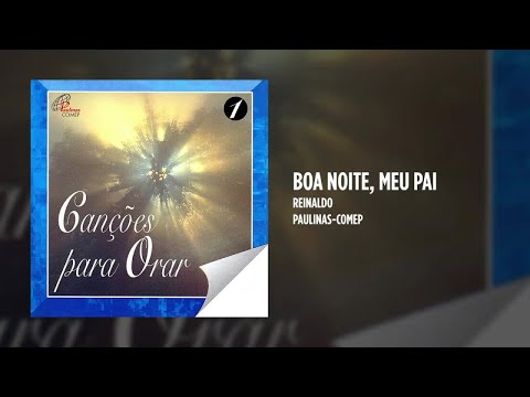 Boa Noite Meu Pai - Padres