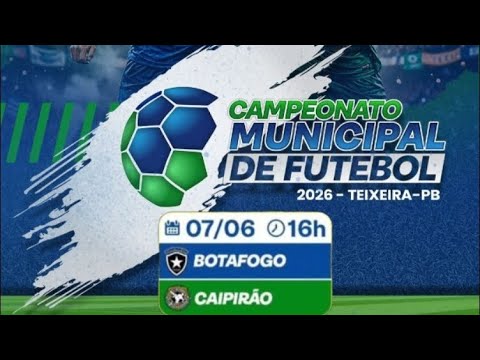 CAMPEONATO MUNICIPAL DE TEXEIRA SEMIFINAL BOTAFOGO X CAIPIRÃO