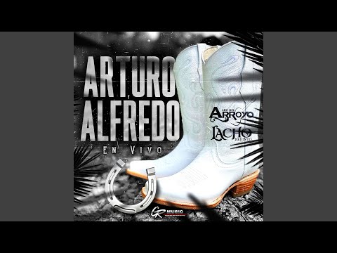 Arturo y Alfredo (En Vivo)