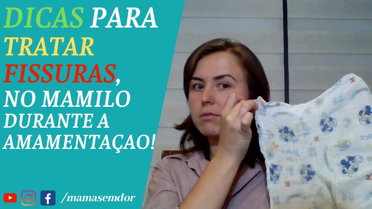DICAS PARA TRATAR FISSURAS NO BICO DA MAMA DURANTE AMAMENTAÇÃO!