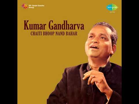 Chaiti Bhoop (ni mori ka) by Pt Kumar Gandharva