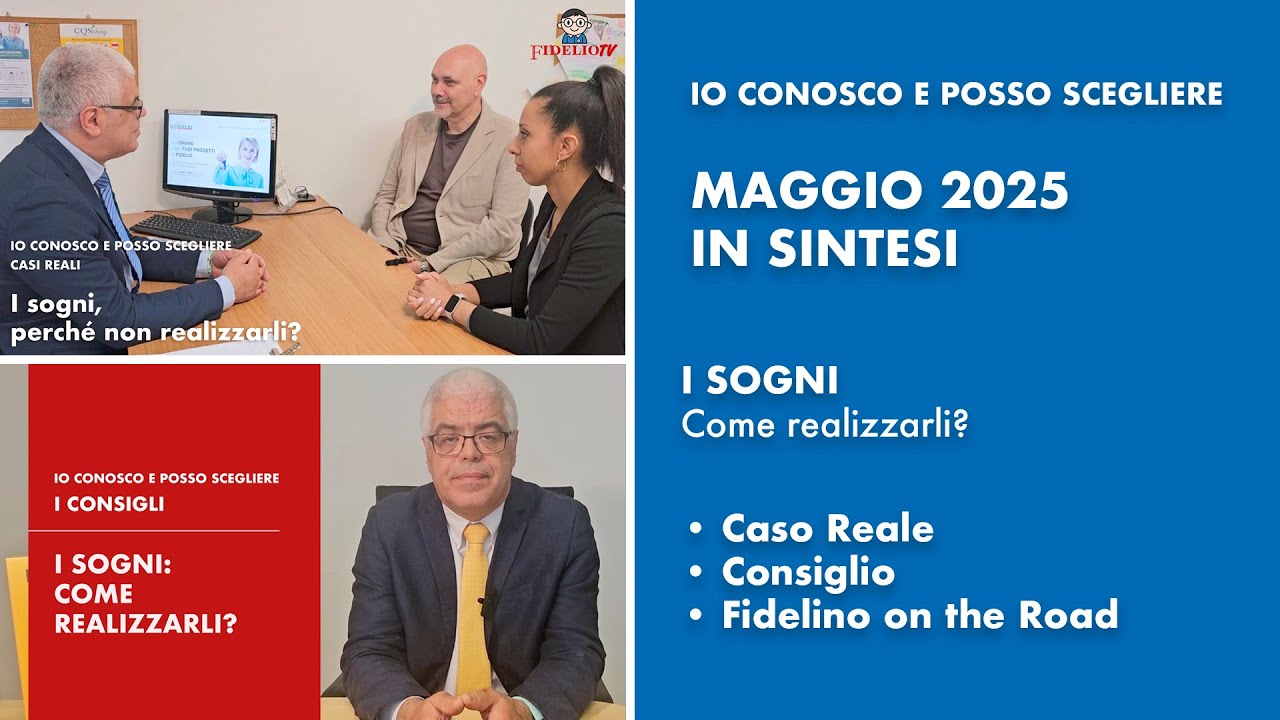Io Conosco e Posso Scegliere - Maggio 2025 in sintesi