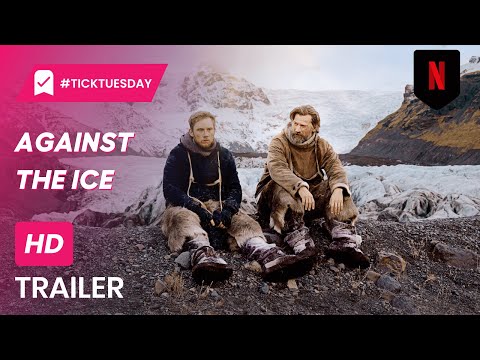 Against The Ice - Official Trailer - Netflix - 