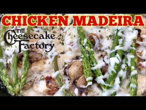 Cheesecake Factory Copycat Menu - Creamy Chicken Madeira - Chicken Recipe