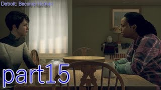 Detroit Become Humanを楽楽実況プレイpart15
