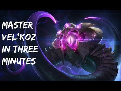 Master Vel'Koz in three minutes