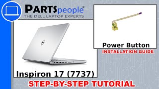 Dell Inspiron 17 (7737) Power Button Circuit Board How-To Video Tutorial