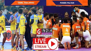 PKL Live | Tamil Thalaivas vs Puneri Paltan | TAM vs PUN Live | Pro Kabaddi Live | GIndiaSports