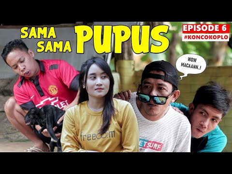 sama-sama-pupus-konco-koplo-eps-6