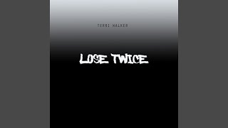 Lose Twice feat. The Floacist