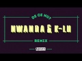 Nwanda & K-lu - De ce nu? (Remix) 