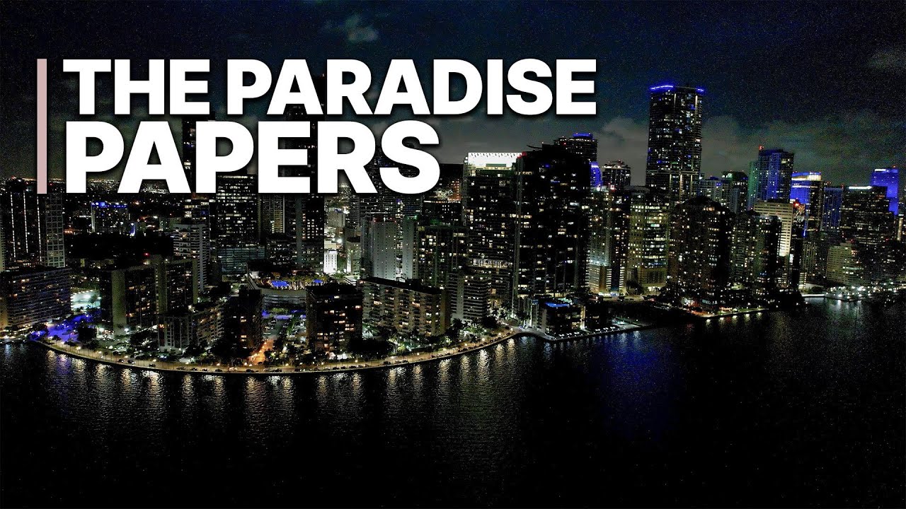 The Paradise Papers: Secrets of Offshore Schemes | How the Rich Dodge Taxes